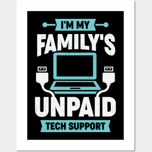 I'm My Family's Unpaid Tech Support Posters and Art